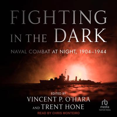 Fighting in the Dark by Vincent P. O’Hara audiobook