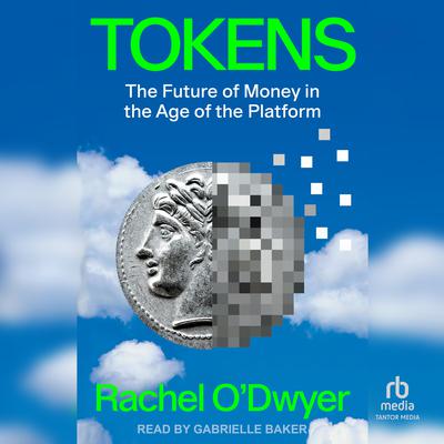 Tokens by Rachel O’Dwyer audiobook