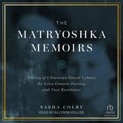 The Matryoshka Memoirs by  Sasha Colby audiobook