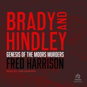 Brady and Hindley by  Fred Harrison audiobook