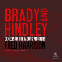 Brady and Hindley by Fred Harrison audiobook