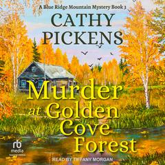 Murder at Golden Cove Forest by Cathy Pickens audiobook