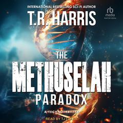 The Methuselah Paradox by T. R. Harris audiobook