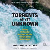 Torrents As Yet Unknown by  Wickliffe W. Walker audiobook