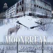 Moonbreak by  Lise MacTague audiobook
