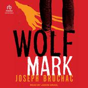 Wolf Mark by  Joseph Bruchac audiobook
