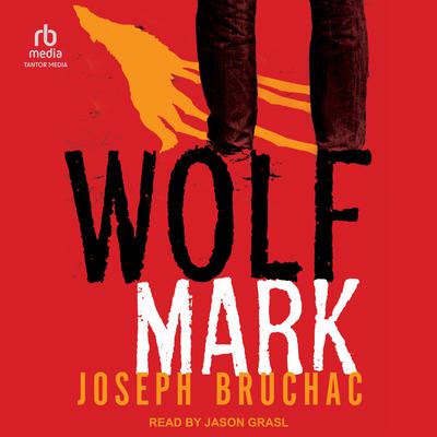 Wolf Mark by Joseph Bruchac audiobook