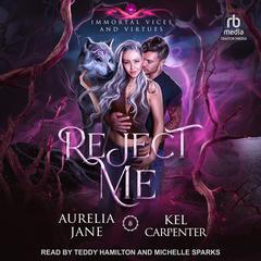 Reject Me by Kel Carpenter audiobook