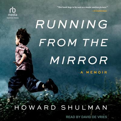 Running from the Mirror by Howard Shulman audiobook