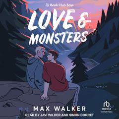 Love and Monsters by Max Walker audiobook