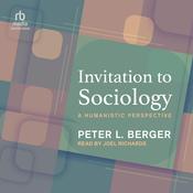 Invitation to Sociology by  Peter L. Berger audiobook
