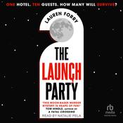 The Launch Party by  Lauren Forry audiobook