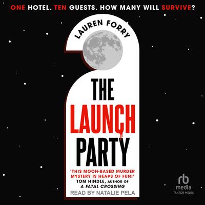 The Launch Party by Lauren Forry audiobook