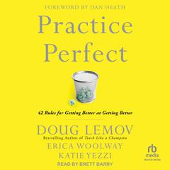 Practice Perfect by Doug Lemov audiobook