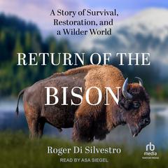 Return of the Bison by Roger Di Silvestro audiobook