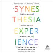 The Synesthesia Experience by  Maureen Seaberg audiobook
