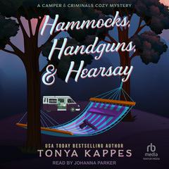 Hammocks, Handguns, & Hearsay by Tonya Kappes audiobook