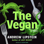 The Vegan by  Andrew Lipstein audiobook