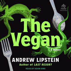 The Vegan by Andrew Lipstein audiobook