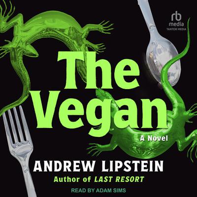 The Vegan by Andrew Lipstein audiobook
