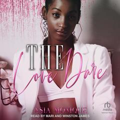 The Love Dare by Asia Monique audiobook