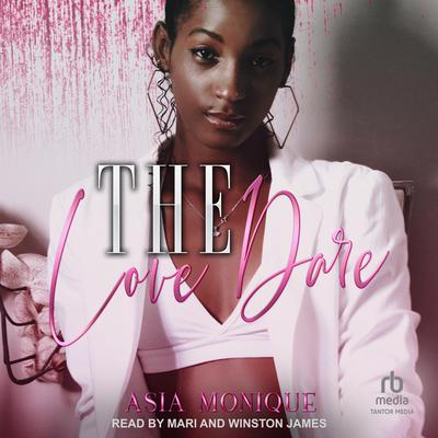 The Love Dare by Asia Monique audiobook