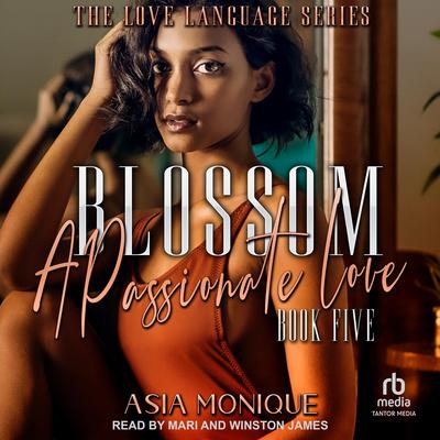 Blossom by Asia Monique audiobook