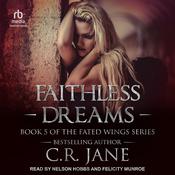 Faithless Dreams by  C. R. Jane audiobook