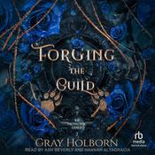 Forging the Guild by  Gray Holborn audiobook