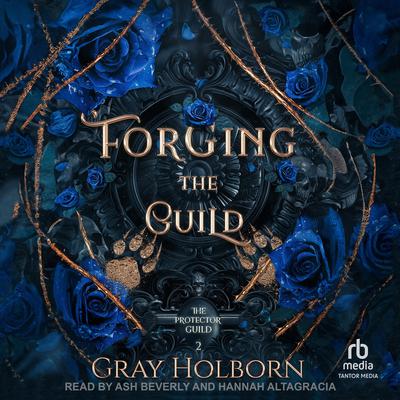 Forging the Guild by Gray Holborn audiobook