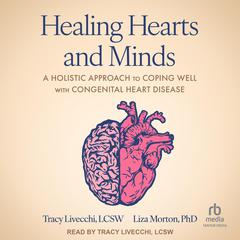 Healing Hearts and Minds by Tracy Livecchi audiobook