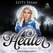 Healer by  Letty Frame audiobook