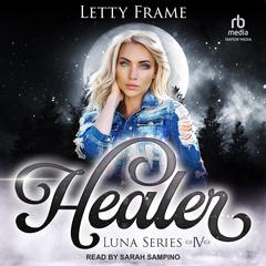 Healer by Letty Frame audiobook
