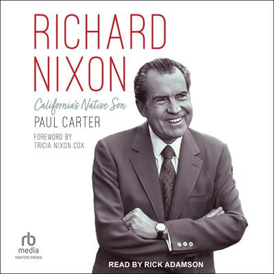 Richard Nixon by Paul Carter audiobook