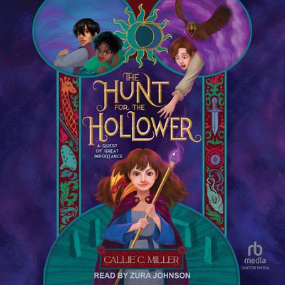 The Hunt for the Hollower by Callie C. Miller audiobook