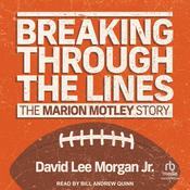 Breaking Through the Lines by  David Lee Morgan Jr. audiobook
