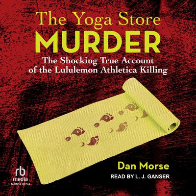 The Yoga Store Murder by Dan Morse audiobook