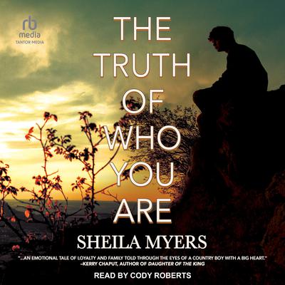 The Truth of Who You Are by Sheila Myers audiobook