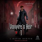 Vampire's Heir 1 by  J. David Baxter audiobook