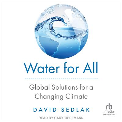 Water for All by David Sedlak audiobook