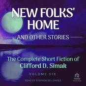 New Folk's Home by  Clifford D. Simak audiobook