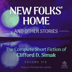 New Folk's Home by Clifford D. Simak audiobook