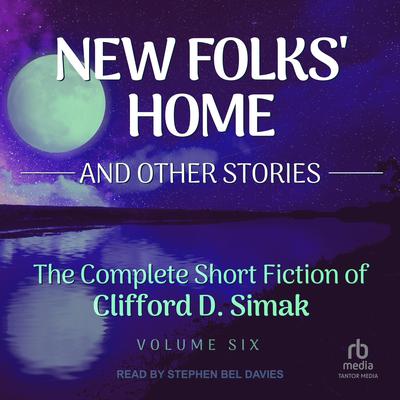 New Folk's Home by Clifford D. Simak audiobook
