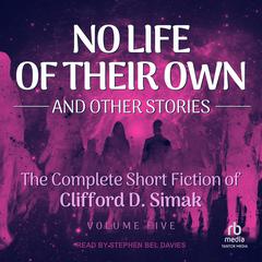 No Life of Their Own by Clifford D. Simak audiobook