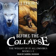 Before The Collapse by J. J. Thorn audiobook