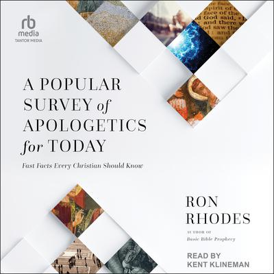 A Popular Survey of Apologetics for Today by Ron Rhodes audiobook