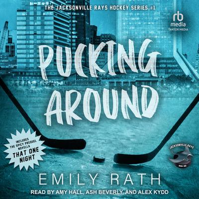 Pucking Around by Emily Rath audiobook
