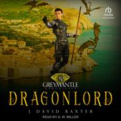 Dragonlord by  J. David Baxter audiobook
