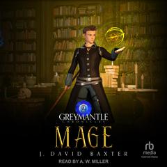 Mage by J. David Baxter audiobook