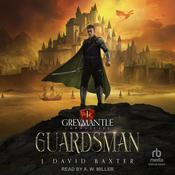 Guardsman by  J. David Baxter audiobook